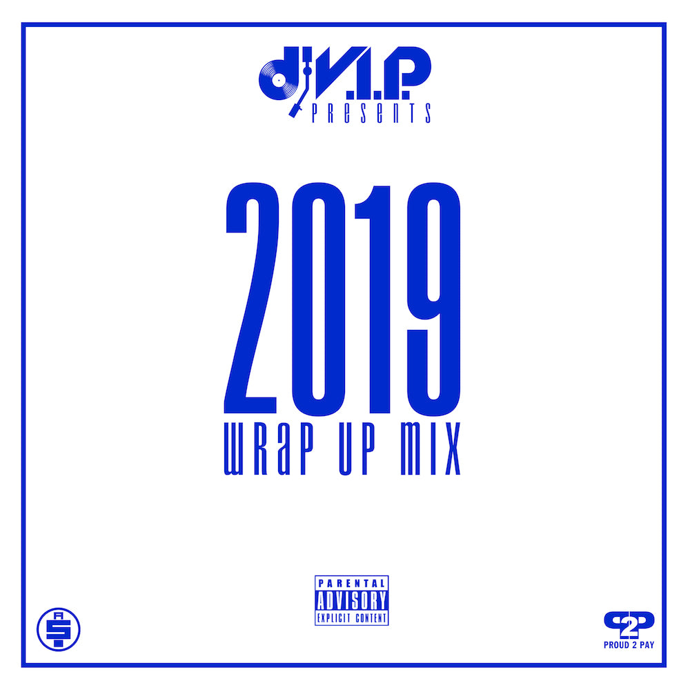 2019 Wrap Up Mix
