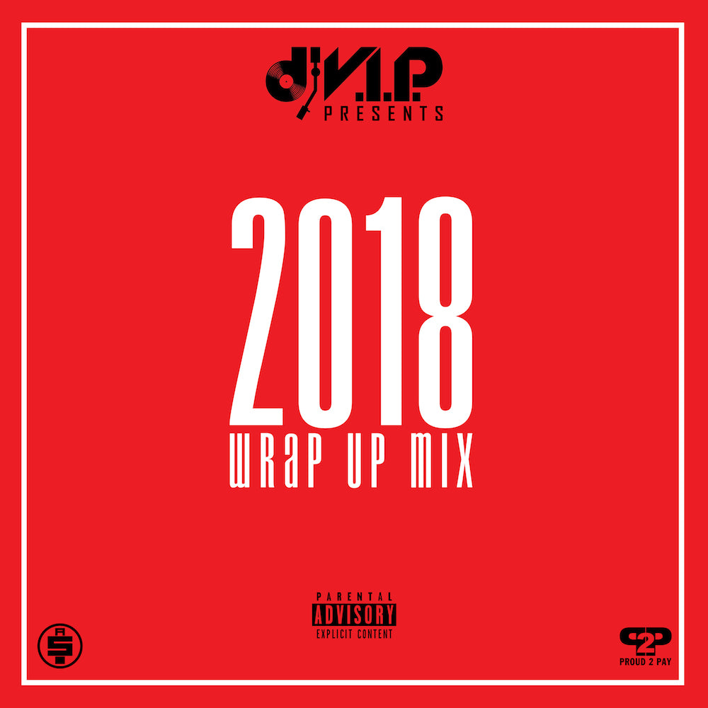 2018 Wrap Up Mix
